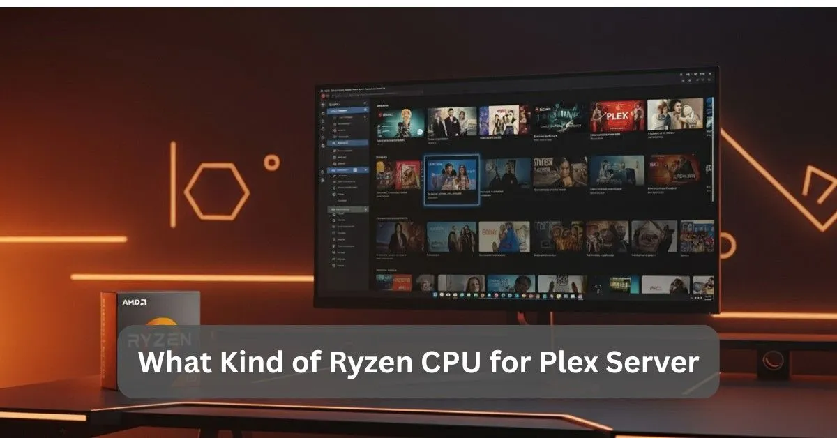 AMD Ryzen CPU setup running Plex Media Server on a desktop monitor with warm orange lighting in the background.